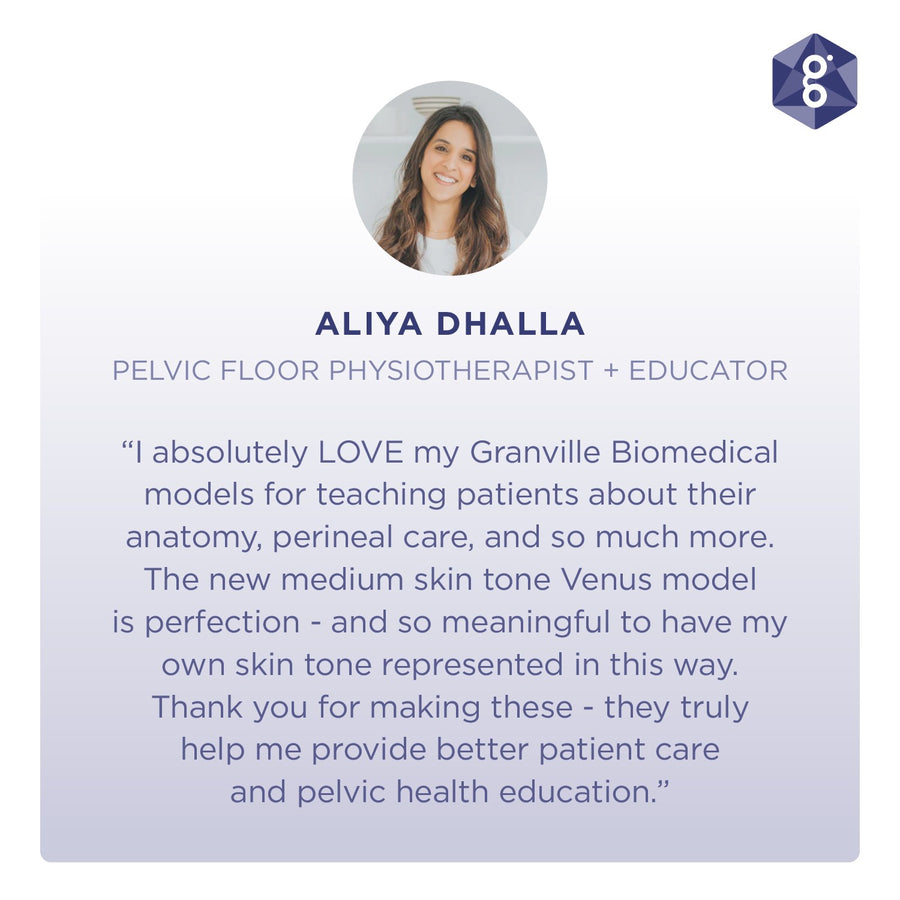 Venus Pelvic Health Anatomical Model testimonial from Pelvic Floor Physiotherapist and Educator Aliya Dhalla discussing meaningful, inclusive skin tones